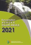 Kecamatan Mungka Dalam Angka 2021